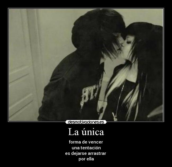 La única - forma de vencer
una tentación
es dejarse arrastrar
por ella
