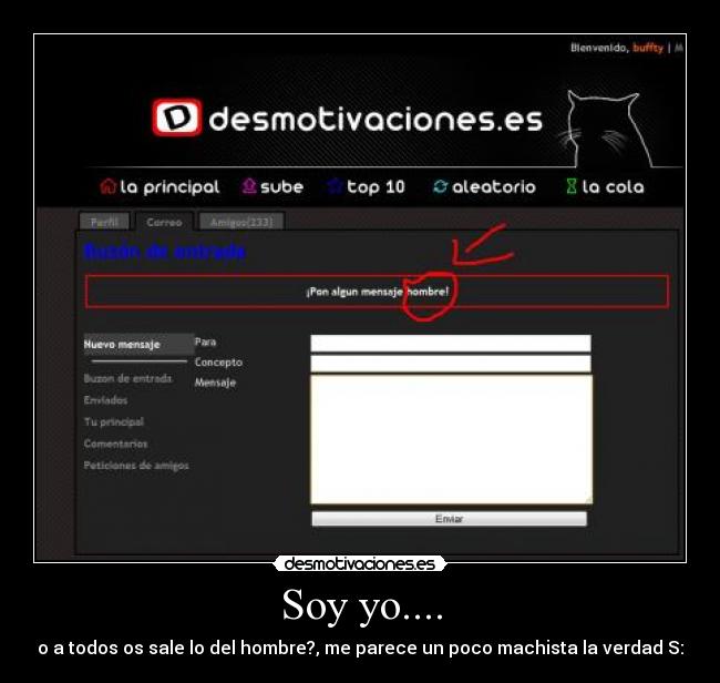 Soy yo.... - o a todos os sale lo del hombre?, me parece un poco machista la verdad S: