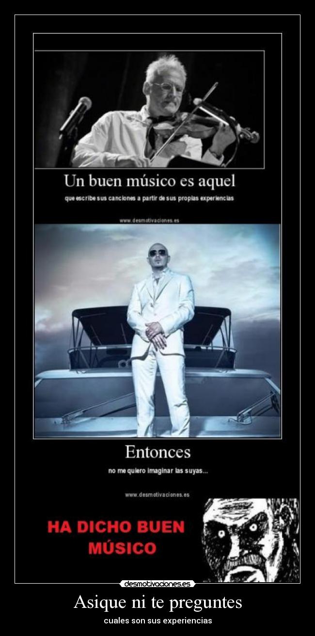 Asique ni te preguntes -