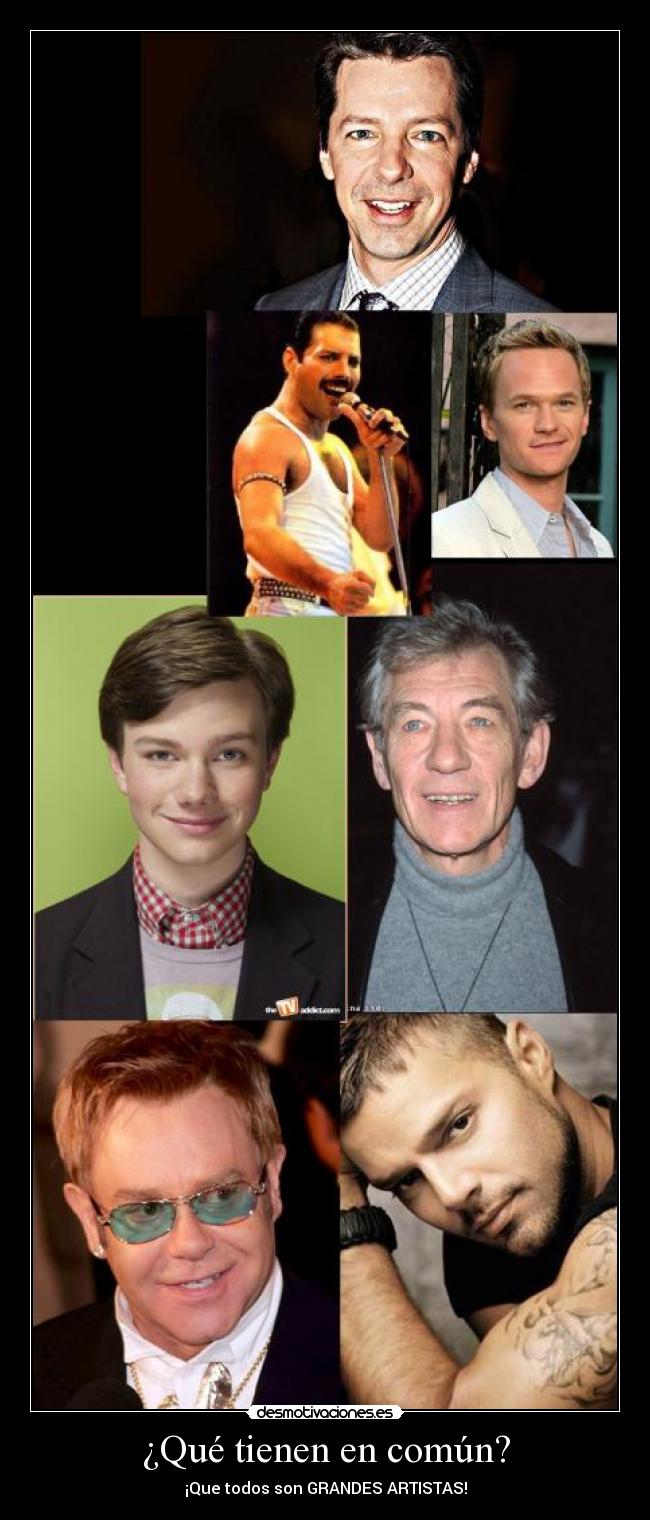 ¿Qué tienen en común? - ¡Que todos son GRANDES ARTISTAS!
