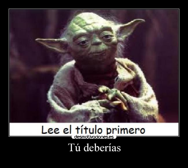 Tú deberías - 