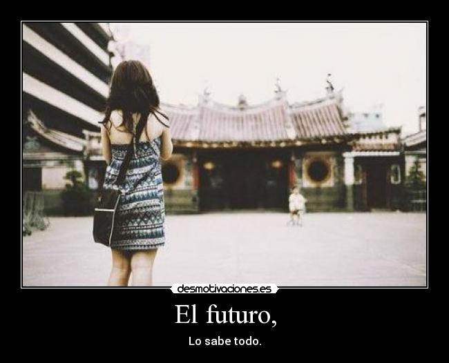 El futuro, - 