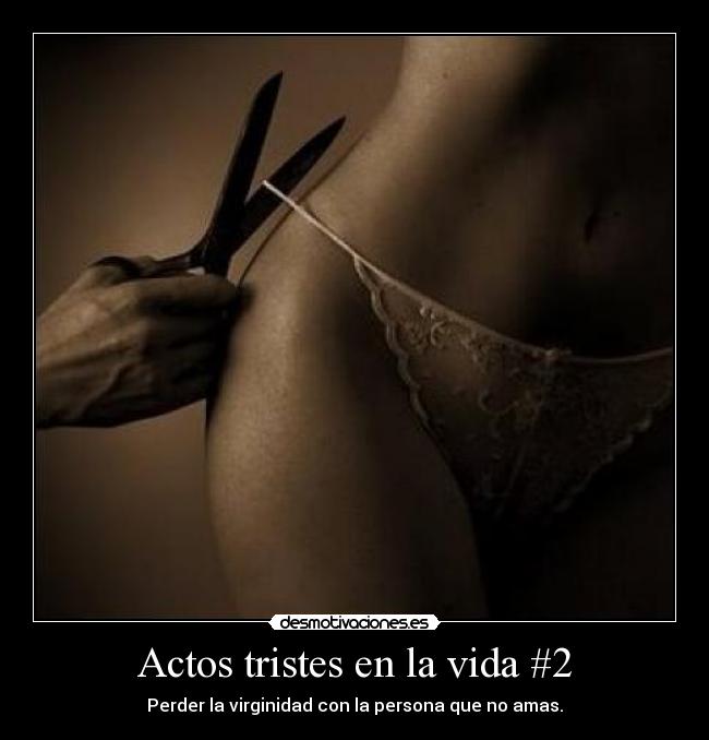 Actos tristes en la vida #2 -