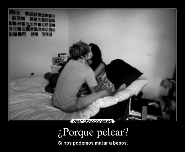 ¿Porque pelear? - 