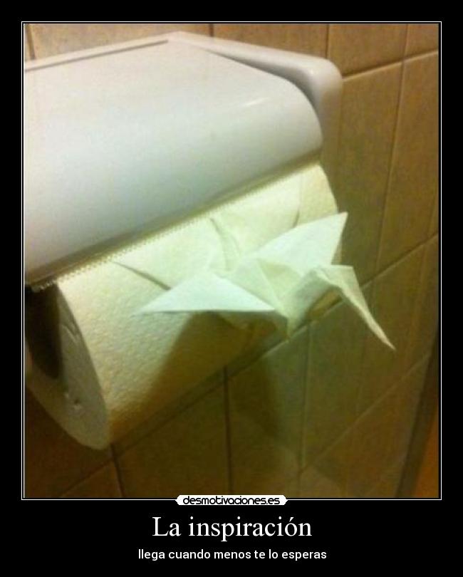 La inspiración - llega cuando menos te lo esperas