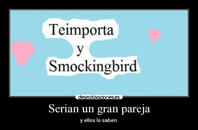 Serian un gran pareja - 