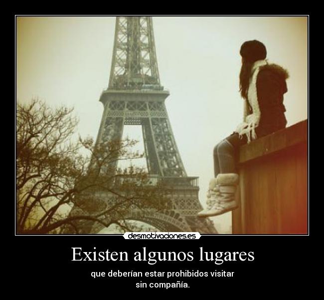 Existen algunos lugares - 