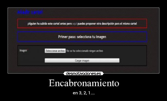 Encabronamiento - en 3, 2, 1....
