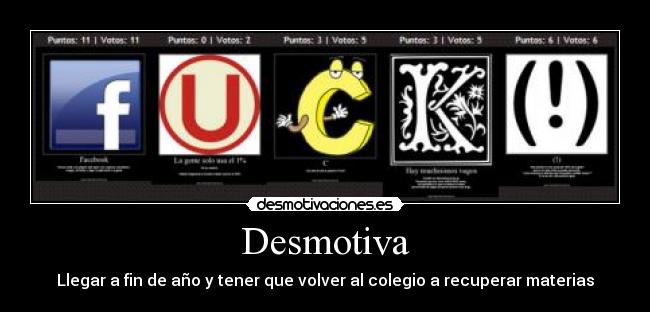 Desmotiva - Llegar a fin de año y tener que volver al colegio a recuperar materias