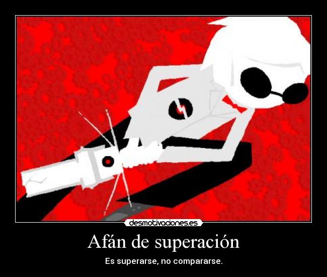 Afán de superación - 