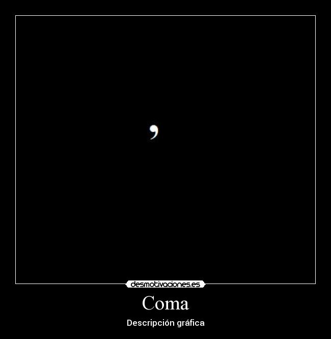 Coma - Descripción gráfica