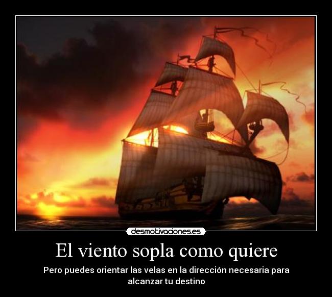 carteles viento velas destino desmotivaciones