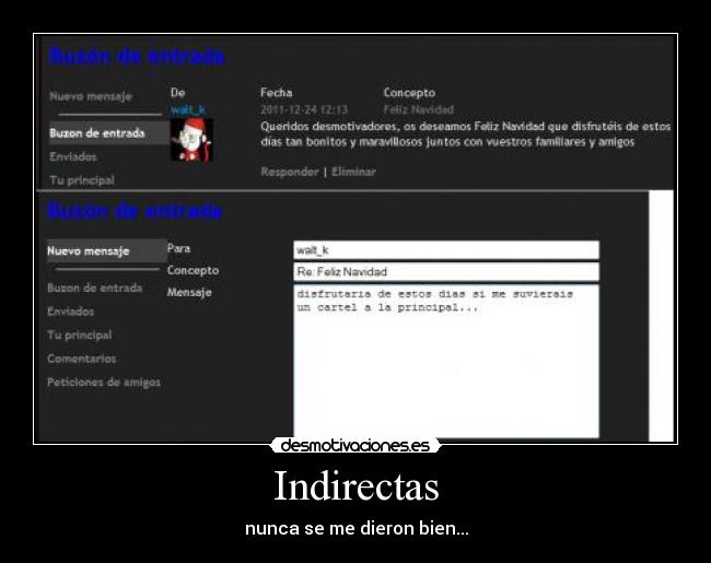 Indirectas - nunca se me dieron bien...