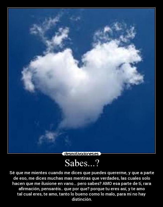 Sabes...? -
