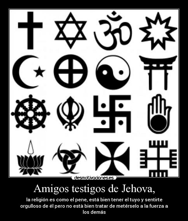 Amigos testigos de Jehova, -