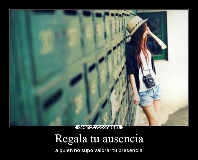 Regala tu ausencia -