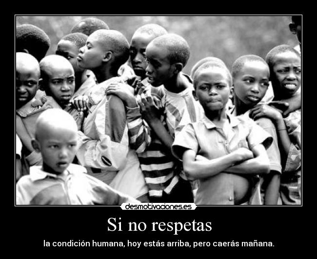 Si no respetas -