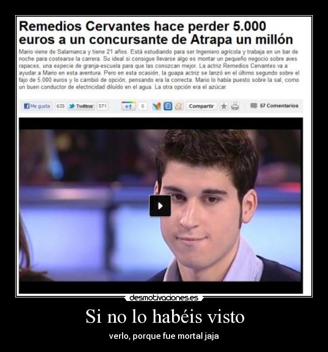 Si no lo habéis visto - verlo, porque fue mortal jaja