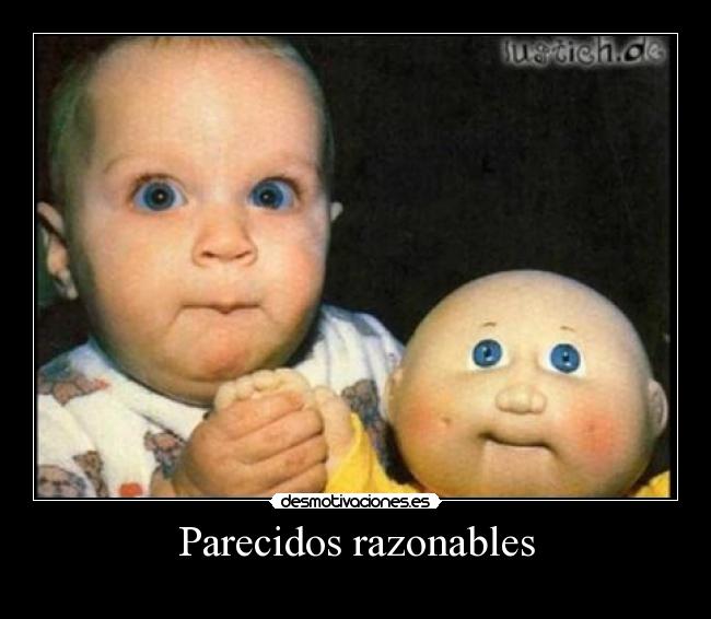 Parecidos razonables -