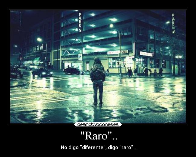 Raro.. -