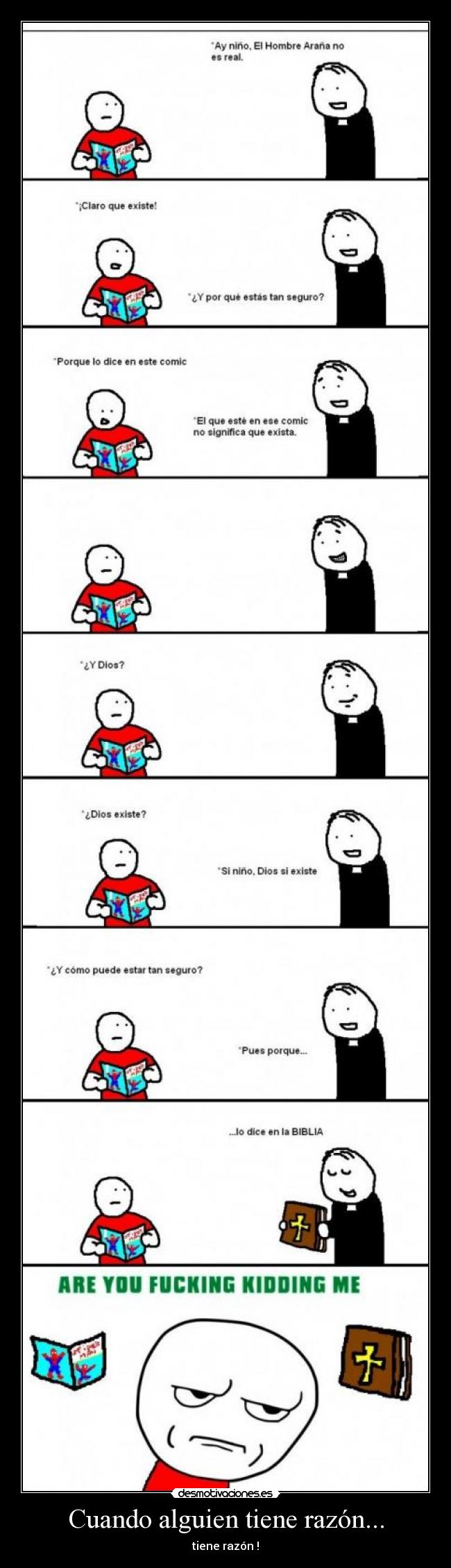 Cuando alguien tiene razón... - tiene razón !