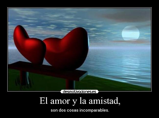 carteles amor amistad amor amistad desmotivaciones