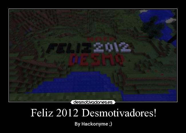 carteles feliz 2012 gente desmotivaciones