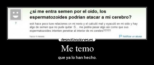 Me temo - que ya lo han hecho.