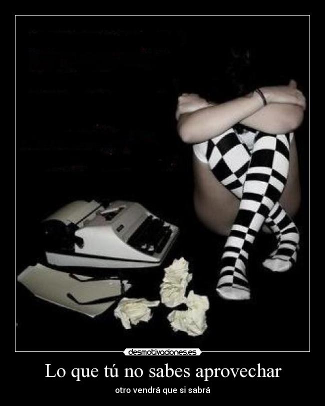 carteles aprovechar tu saber desmotivaciones