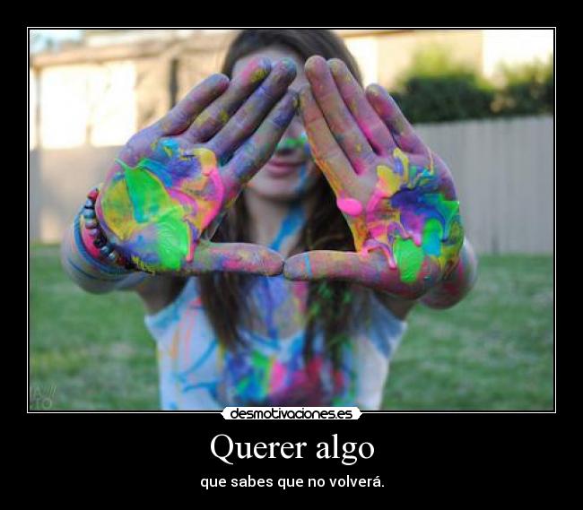 Querer algo -