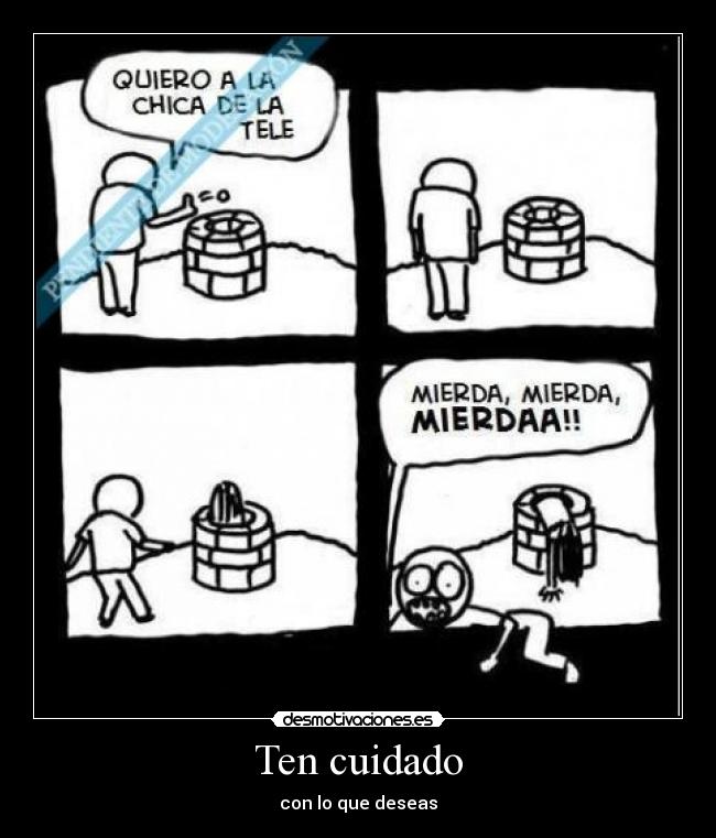 Ten cuidado -