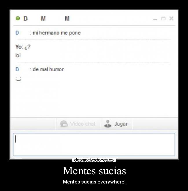 Mentes sucias -