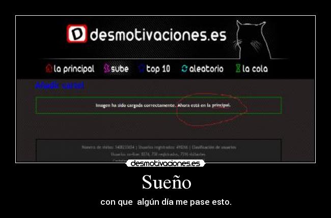 Sueño - con que  algún día me pase esto.