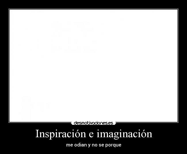 Inspiración e imaginación -