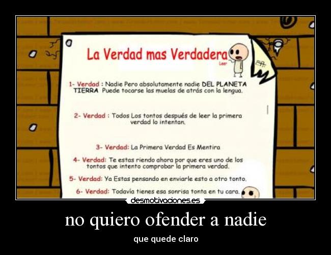no quiero ofender a nadie -