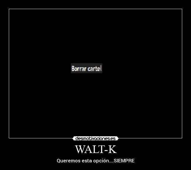 WALT-K -