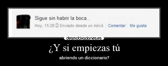 ¿Y si empiezas tú - abriendo un diccionario?
