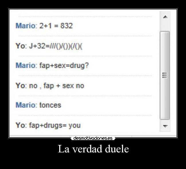 La verdad duele -