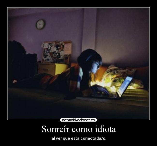 Sonreír como idiota -