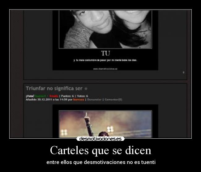 Carteles que se dicen - entre ellos que desmotivaciones no es tuenti