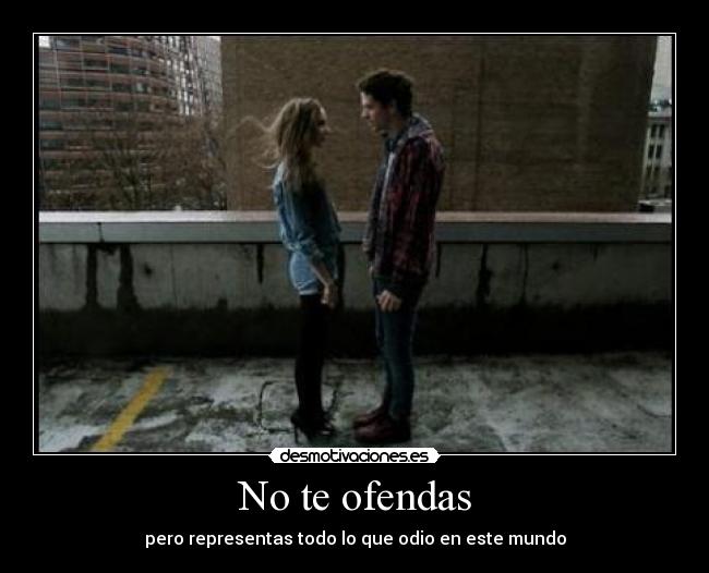 No te ofendas - 