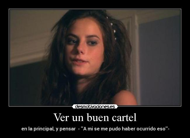 Ver un buen cartel -