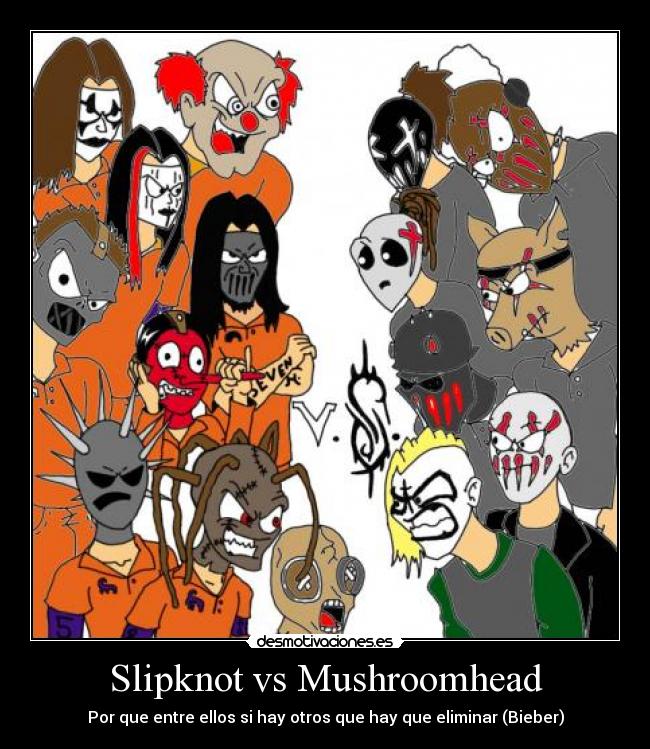 carteles slipknot mushroomhead desmotivaciones