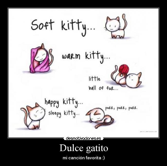 Dulce gatito - mi canción favorita :)