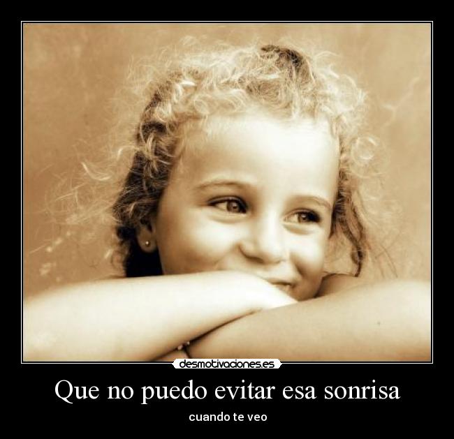 Que no puedo evitar esa sonrisa - 