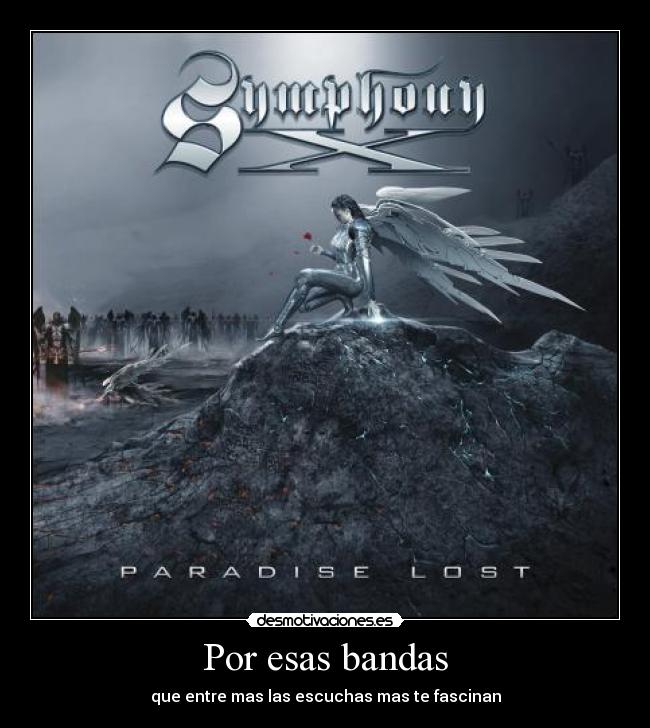 Por esas bandas - que entre mas las escuchas mas te fascinan