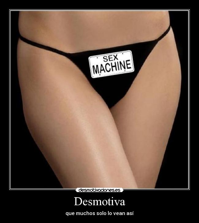 Desmotiva - que muchos solo lo vean así