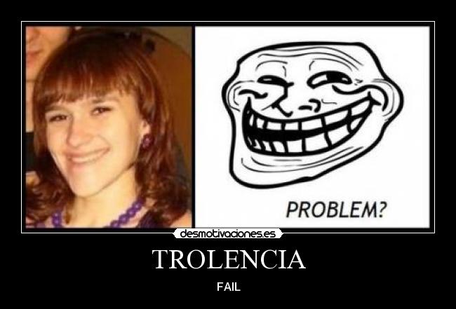 TROLENCIA - FAIL