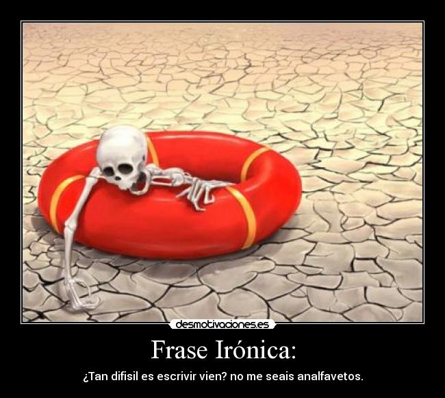 Carteles y Desmotivaciones de ironia