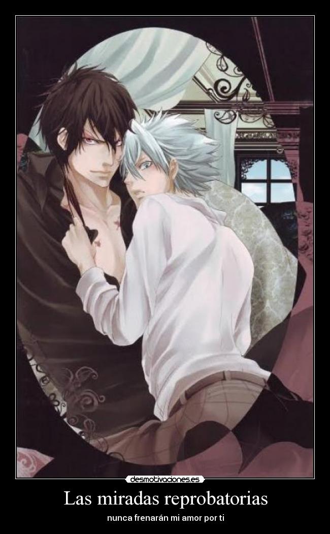 Las miradas reprobatorias - nunca frenarán mi amor por ti